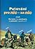 Putování pro nic - za nic aneb Na kole i v mačkách, v pohodě i sračkách