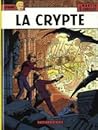 La crypte (Lefranc #9) La crypte (Lefranc #9)