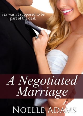 A Negotiated Marriage (Convenient Marriages, #1; Negotiated Marriage, #1)