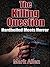 The Killing Question