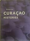 Curacao Histories Curacao Histories