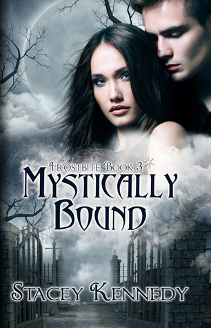 Mystically Bound (Frostbite, #3)