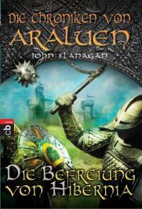 Die Befreiung von Hibernia (Die Chroniken von Araluen, #8)