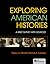 Exploring American Histories, Combined Volume: A Brief Survey with Sources