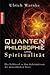 Quantenphilosophie und Spiritualität