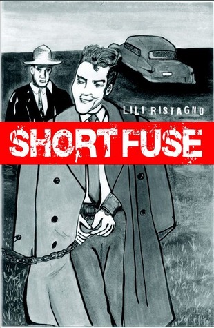Short Fuse: A Graphic Novel (Paperback)