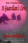 A Guardian's Love by Stein Willard