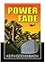 Power Fade