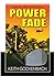 Power Fade