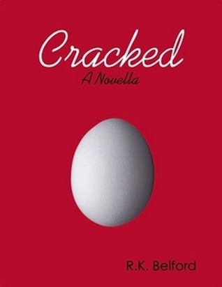 Cracked: A Novella (Kindle Version)