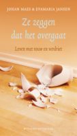 Ze zeggen dat het overgaat: Omgaan met rouw en verlies (Paperback)
