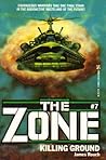 Killing Ground (The Zone, #7) Killing Ground (The Zone, #7)