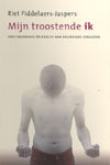 Mijn troostende ik: kwetsbaarheid én kracht van rouwende jongeren: kwetsbaarheid en kracht van rouwende jongeren (Dutch Edition)