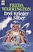 Drei Krieger in Silber (Blackbird-Zyklus, #1)