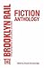 The Brooklyn Rail Fiction Anthology by Donald Breckenridge