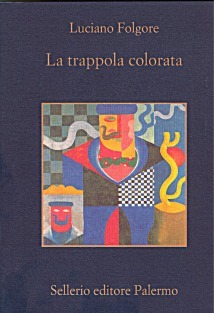 La trappola colorata: Romanzo extragiallo umoristico