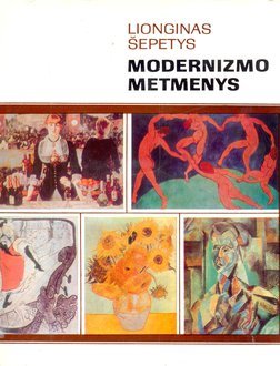 Modernizmo metmenys (Hardcover)