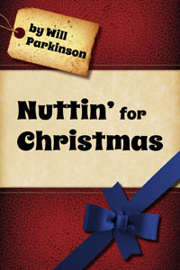 Nuttin' for Christmas (Online Fiction - Complete)