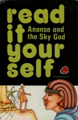 Ananse and the Sky God (Read It Yourself)