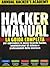 Hacker Manual: La guida completa per apprendere le nuove tecniche hacker, amministratori di sistema e professionisti della sicurezza