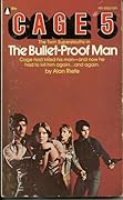 The Bullet-Proof Man