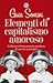 Elementi di capitalismo amoroso: Collezione francamente morbosa di uomini scaricabili