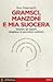 Gramsci, Manzoni e mia suocera. Quando gli esperti sbagliano le previsioni politiche