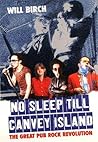 No Sleep Till Canvey Island : The Great Pub Rock Revolution