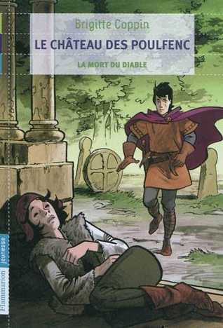 La Mort du Diable (Le Château des Poulfenc. #3)