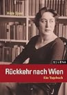 Rückkehr Nach Wien: Ein Tagebuch Rückkehr Nach Wien: Ein Tagebuch