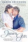 Jane's Gift by Karen  Erickson