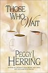 Those Who Wait