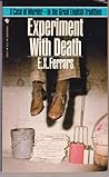 Experiment with Death by E.X. Ferrars Experiment with Death by E.X. Ferrars