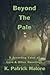 Beyond The Pale by K. Patrick Malone