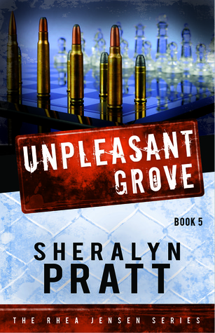 Unpleasant Grove (Rhea Jensen, #5)