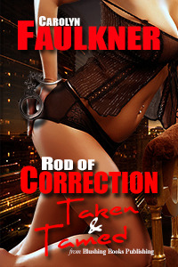 Rod of Correction: Taken and Tamed (ebook)
