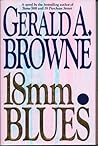 18m Blues by Gerald A. Browne