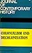 Colonialism And Decolonisation (Journal Of Contemporary History Volume 4, Number 1)