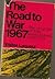 The Road to War 1967 by Walter Laqueur