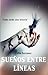 SUEÑOS ENTRE LINEAS‏