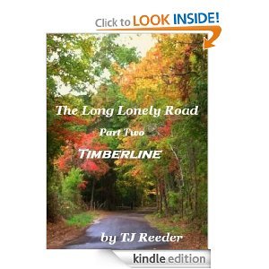 A Long Lonely Road, part two, Timberline (A Long Lonely Road, Timberline)