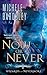 Now or Never (Wizards of Nevermore #2)