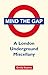 Mind the Gap: A London Underground Miscellany