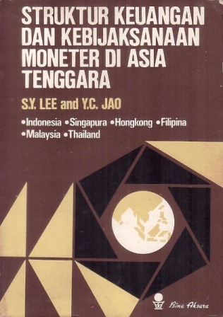 Struktur Keuangan dan Kebijaksanaan Moneter di Asia Tenggara