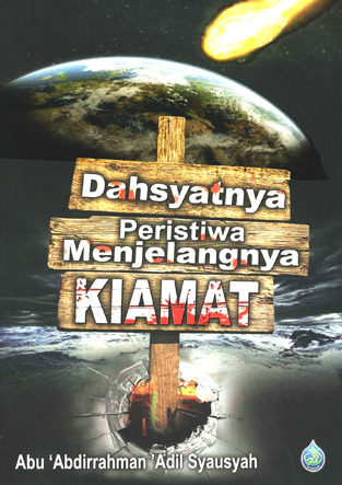 Dahsyatnya Peristiwa Menjelang Kiamat (Paperback)
