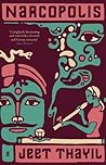 Narcopolis by Jeet Thayil