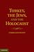 Turkey, the Jews, and the H...