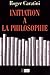 Initiation à la Philosophie