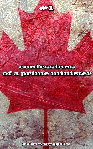 Confessions of a Prime Minister (#1: Downfall)