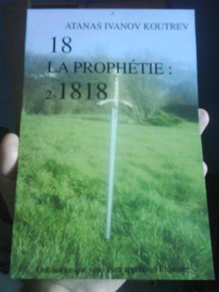 1818 (18 LA PROPHÉTIE, #2)